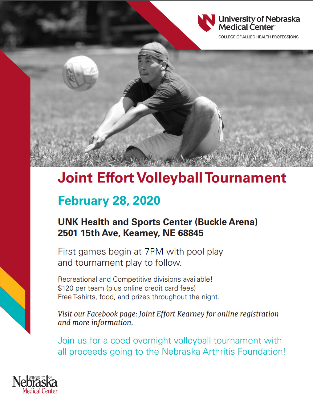 Joint Effort is a co-ed 6v6 volleyball tournament hosted by UNMC Physical Therapy students. $120/team guarantees 3 games, t-shirts, food and raffle prizes! There are competitive and recreational divisions. All proceeds go to NE Arthritis Foundation.